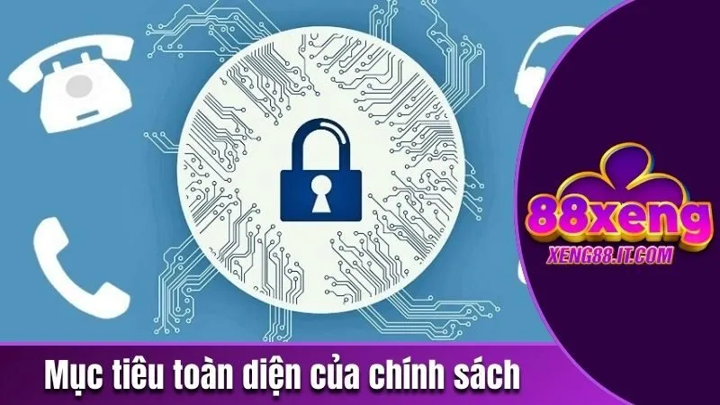 Mục tiêu toàn diện của chính sách 