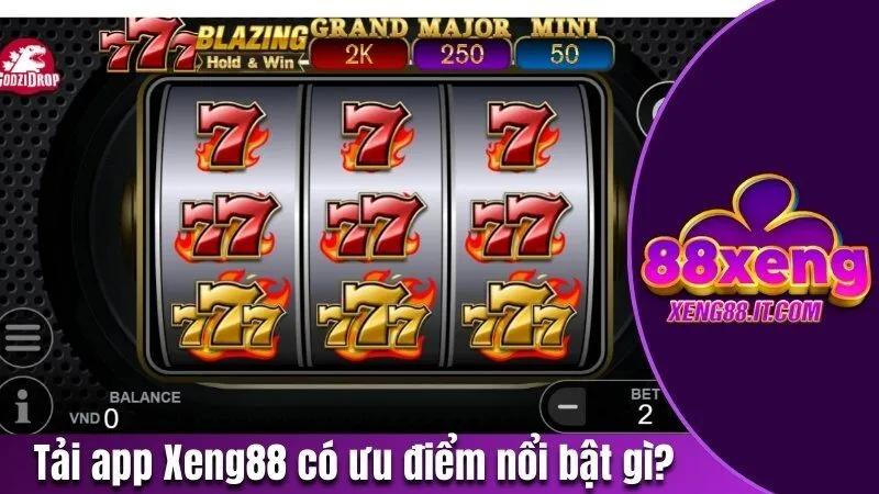 Tải App Xeng88 - Cài Đặt Dễ Dàng, Trải Nghiệm Tiện Lợi 1 Tải app Xeng88 có ưu điểm nổi bật gì?