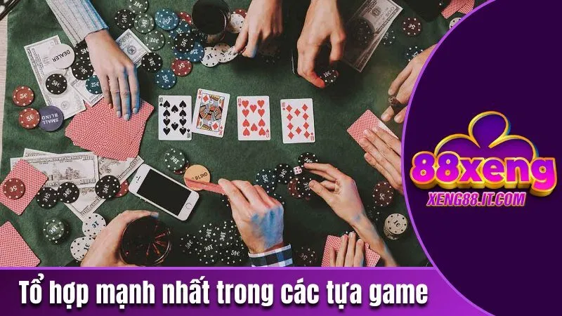 Thùng Phá Sảnh - Một Trong Những Tổ Hợp Mạnh Nhất Của Bộ Bài 3 Tổ hợp mạnh nhất trong các tựa game