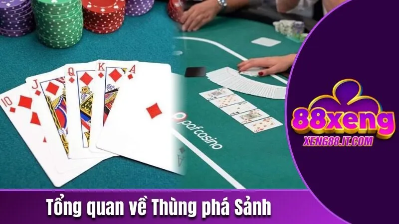 Thùng Phá Sảnh - Một Trong Những Tổ Hợp Mạnh Nhất Của Bộ Bài 2 Tổng quan về Thùng Phá Sảnh